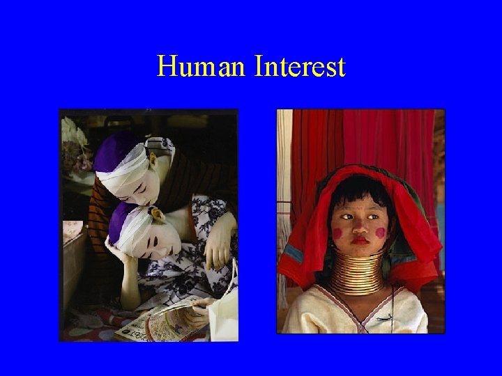 Human Interest 