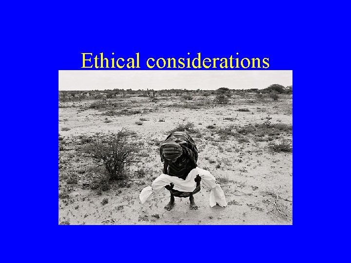 Ethical considerations 