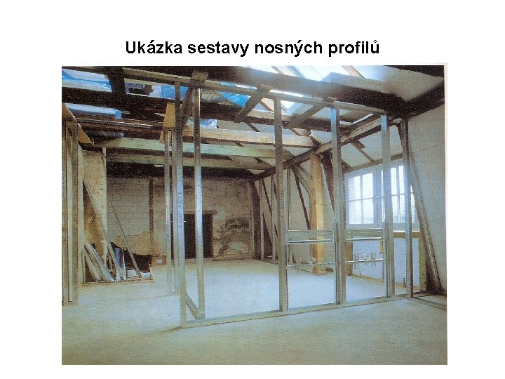 Ukázka sestavy nosných profilů 