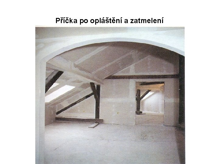 Příčka po opláštění a zatmelení 