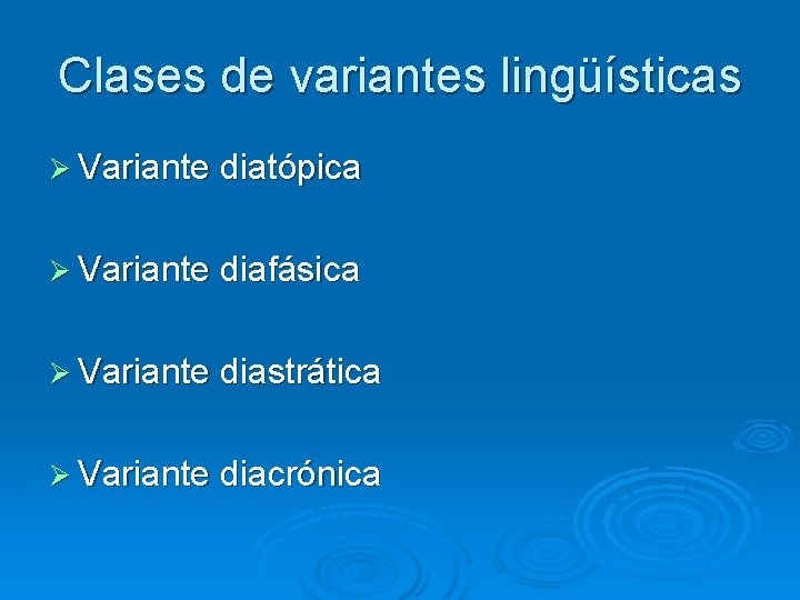 Variante Distrastica LAS VARIANTES LINGSTICAS Lenguaje y sociedad 3 medio