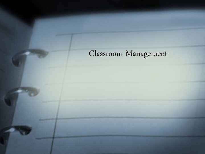 Classroom Management 