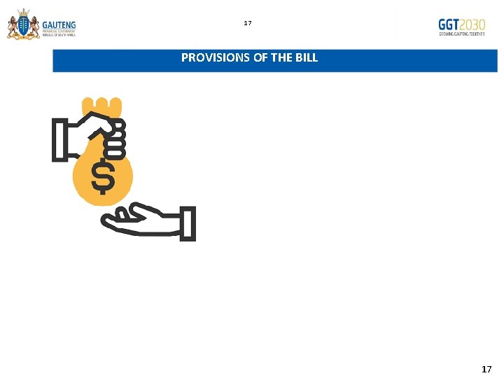 17 PROVISIONS OF THE BILL 17 