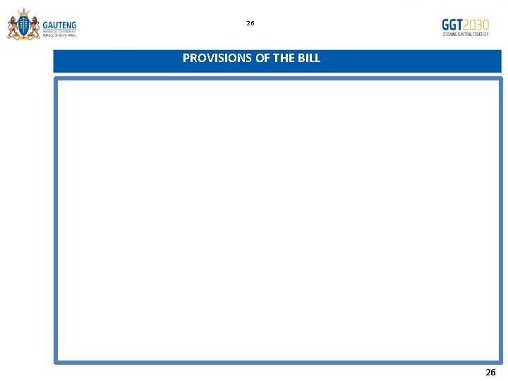 26 PROVISIONS OF THE BILL 26 