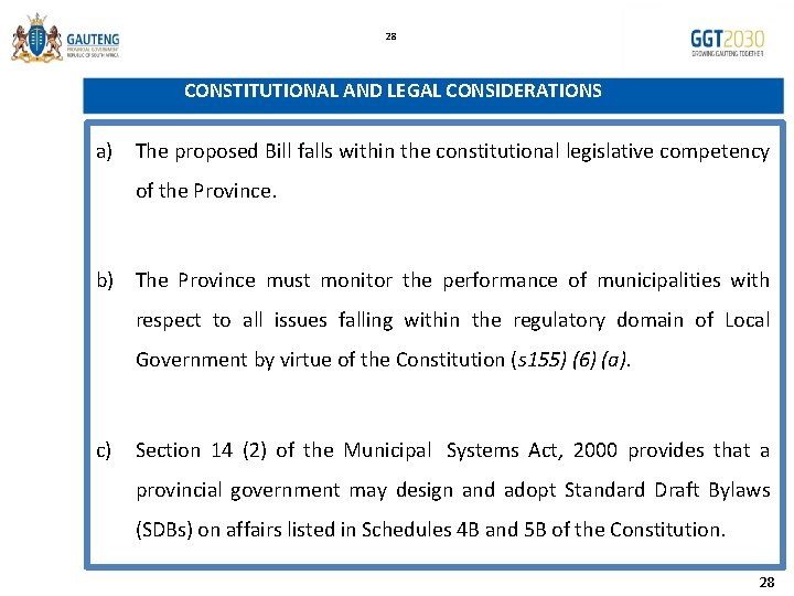 28 CONSTITUTIONAL AND LEGAL CONSIDERATIONS a) The proposed Bill falls within the constitutional legislative