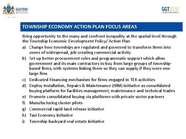 TOWNSHIP ECONOMY ACTION PLAN FOCUS AREAS Bring opportunity to the many and confront inequality