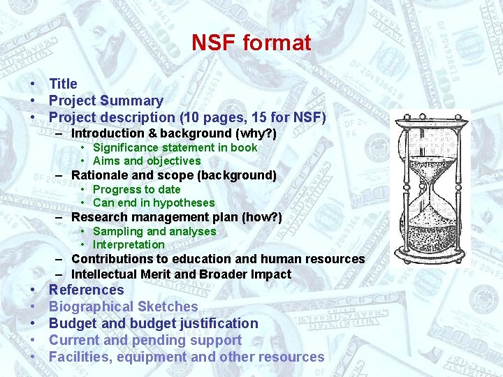 NSF format • Title • Project Summary • Project description (10 pages, 15 for