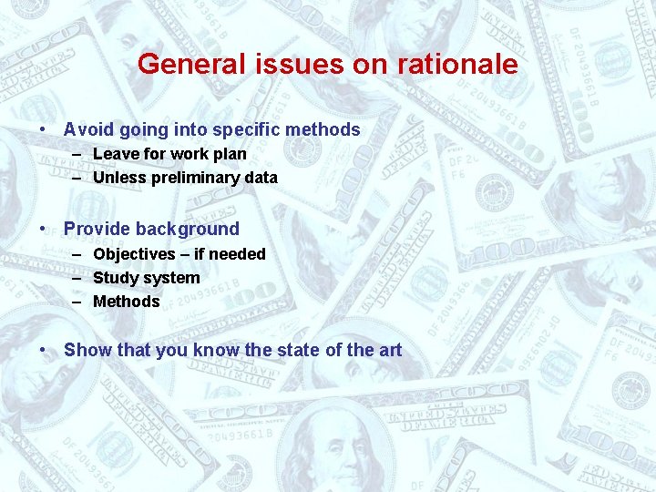 General issues on rationale • Avoid going into specific methods – Leave for work