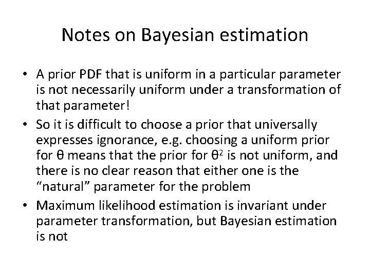 Notes on Bayesian estimation • A prior PDF that is uniform in a particular