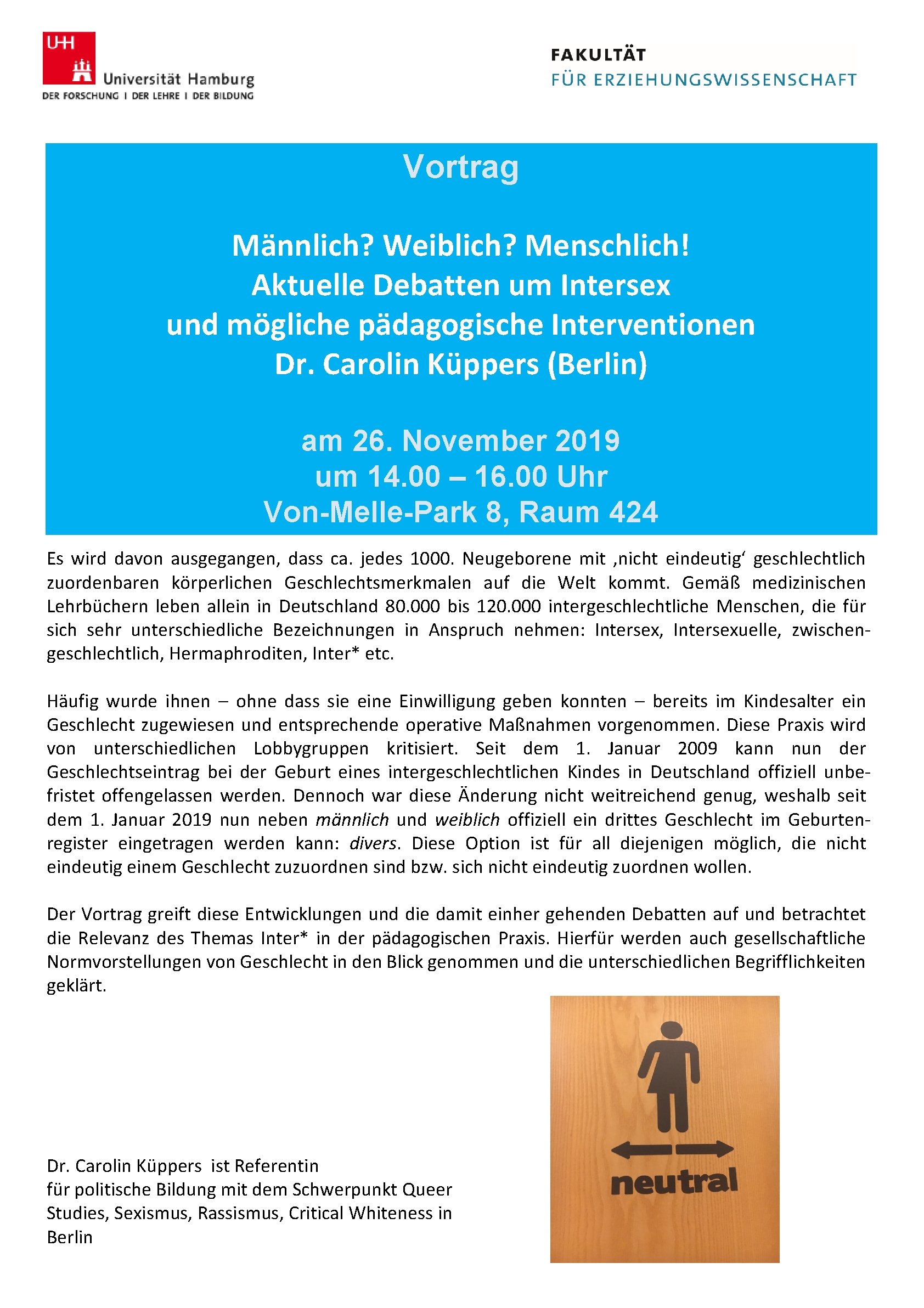 Vortrag Männlich? Weiblich? Menschlich! Aktuelle Debatten um Intersex und mögliche pädagogische Interventionen Dr. Carolin