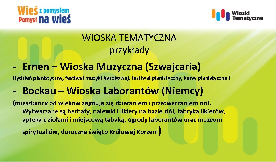 WIOSKA TEMATYCZNA przykłady - Ernen – Wioska Muzyczna (Szwajcaria) (tydzień pianistyczny, festiwal muzyki barokowej,