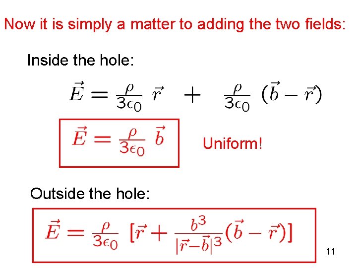 Now it is simply a matter to adding the two fields: Inside the hole: