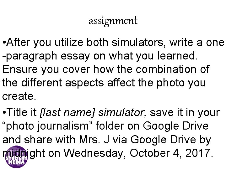 assignment • After you utilize both simulators, write a one -paragraph essay on what