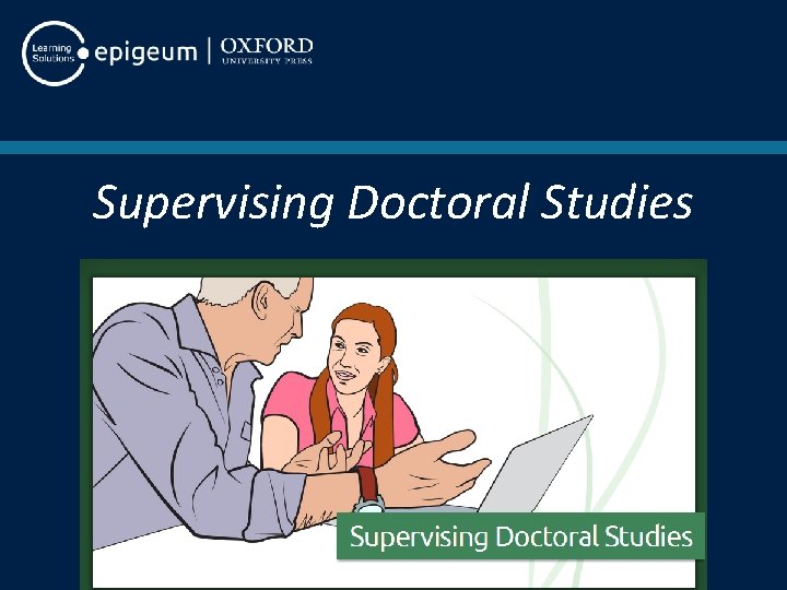 Supervising Doctoral Studies 