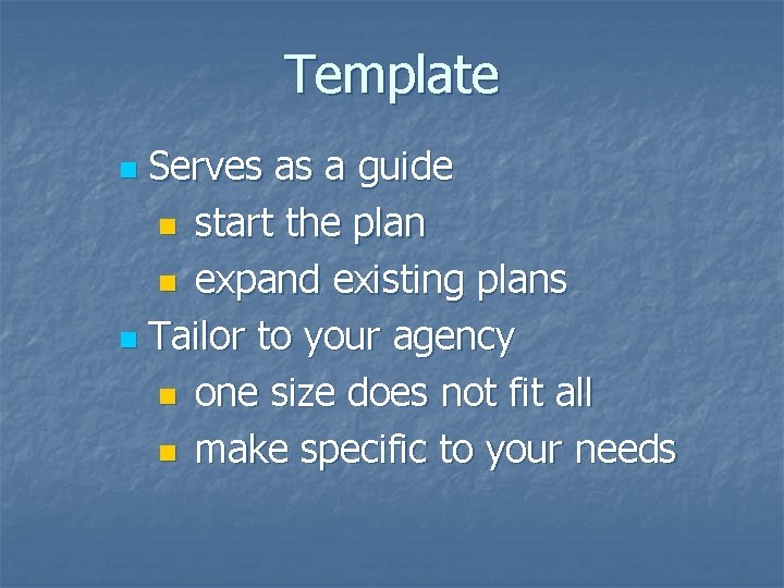 Template Serves as a guide n start the plan n expand existing plans n Template Serves as a guide n start the plan n expand existing plans n