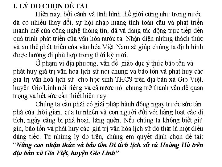 I. LÝ DO CHỌN ĐỀ TÀI Hiện nay, bối cảnh và tình hình thế