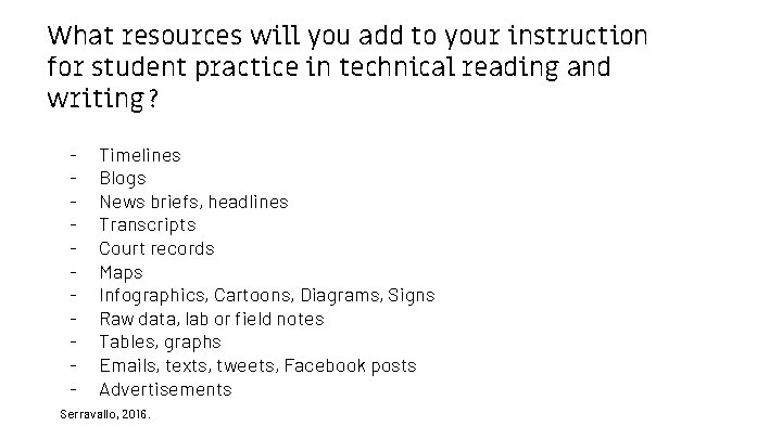 What resources will you add to your instruction for student practice in technical reading