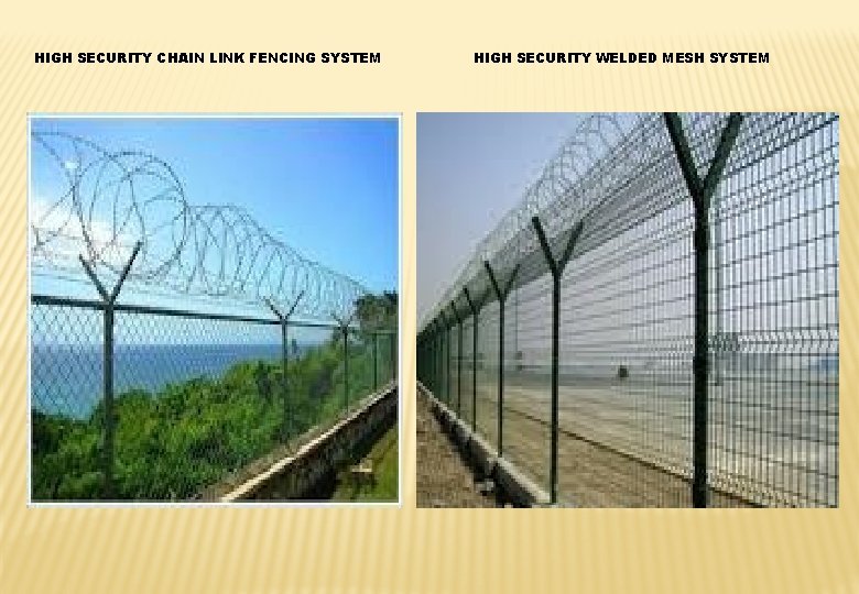 HIGH SECURITY CHAIN LINK FENCING SYSTEM HIGH SECURITY WELDED MESH SYSTEM 