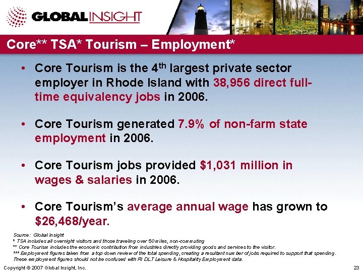 Core** TSA* Tourism – Employment* • Core Tourism is the 4 th largest private