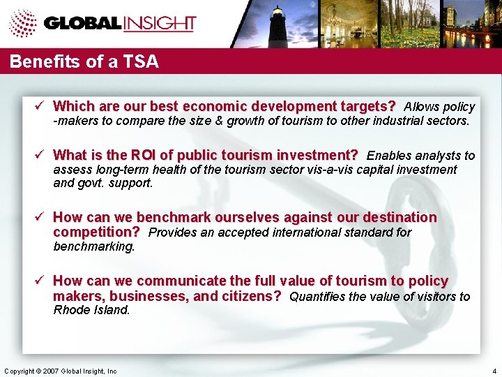 Benefits of a TSA ü Which are our best economic development targets? Allows policy