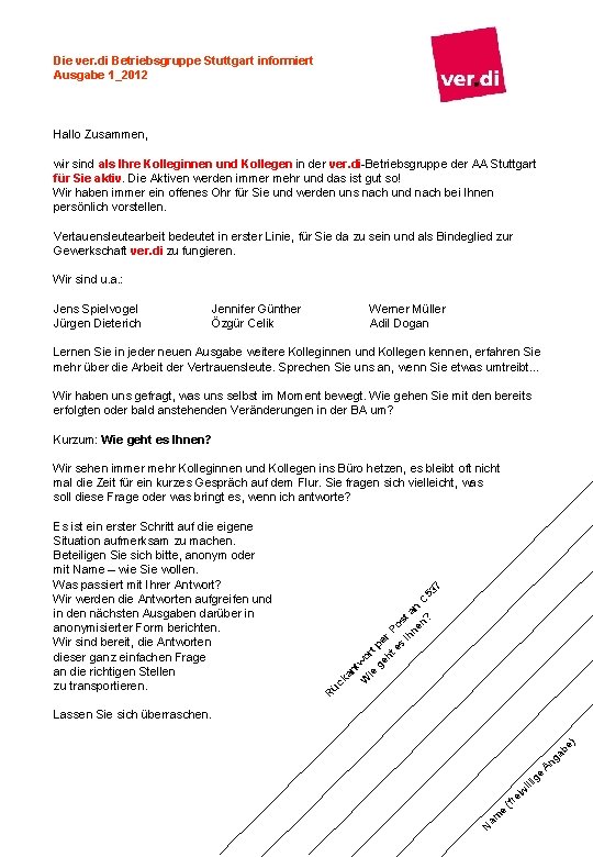 Die ver. di Betriebsgruppe Stuttgart informiert Ausgabe 1_2012 Hallo Zusammen, wir sind als Ihre