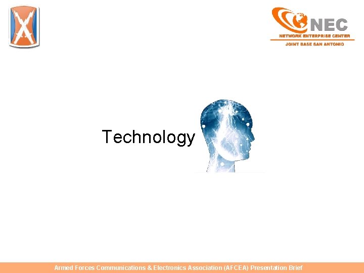Technology Armed Forces Communications & Electronics Association (AFCEA) Presentation Brief 