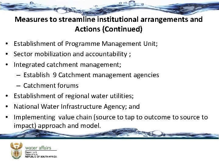 Measures to streamline institutional arrangements and Actions (Continued) • Establishment of Programme Management Unit;