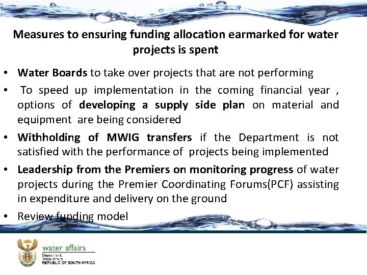 Measures to ensuring funding allocation earmarked for water projects is spent • Water Boards