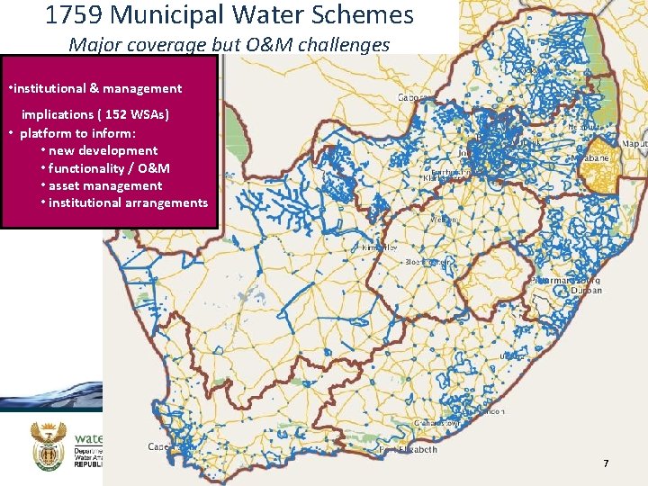 1759 Municipal Water Schemes Major coverage but O&M challenges • institutional & management implications