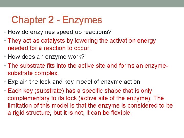 Chapter 2 - Enzymes • How do enzymes speed up reactions? • They act