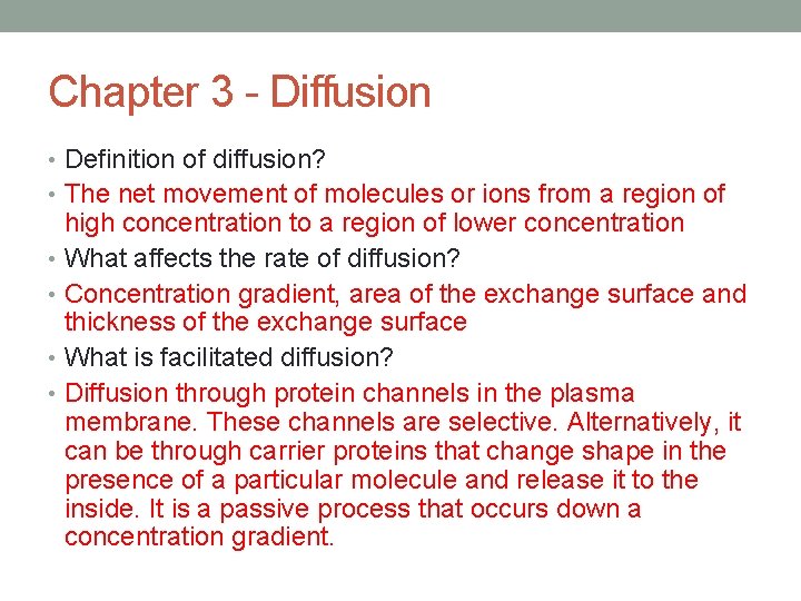 Chapter 3 - Diffusion • Definition of diffusion? • The net movement of molecules