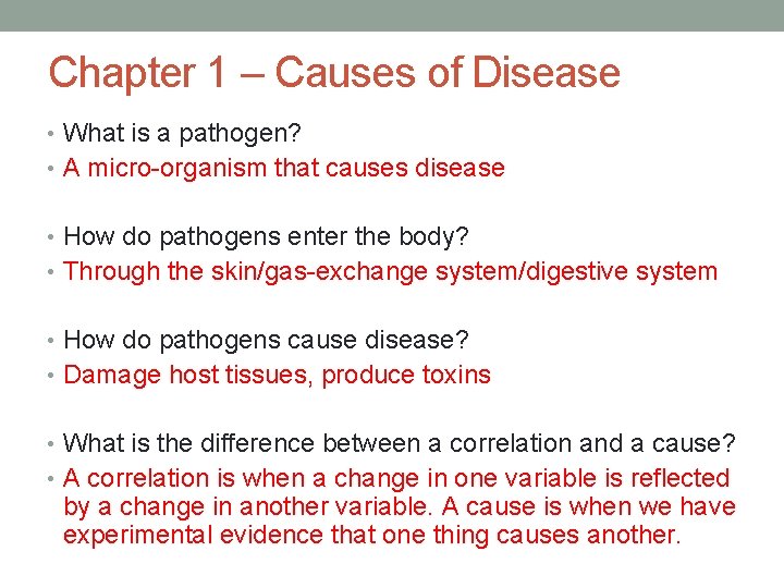 Chapter 1 – Causes of Disease • What is a pathogen? • A micro-organism