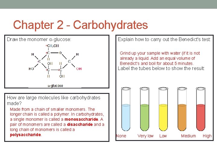 Chapter 2 - Carbohydrates Draw the monomer α-glucose: Explain how to carry out the