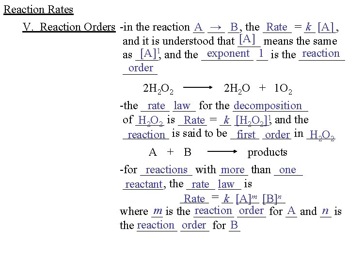 Reaction Rates V. Reaction Orders -in the reaction __ A ___ → __, B