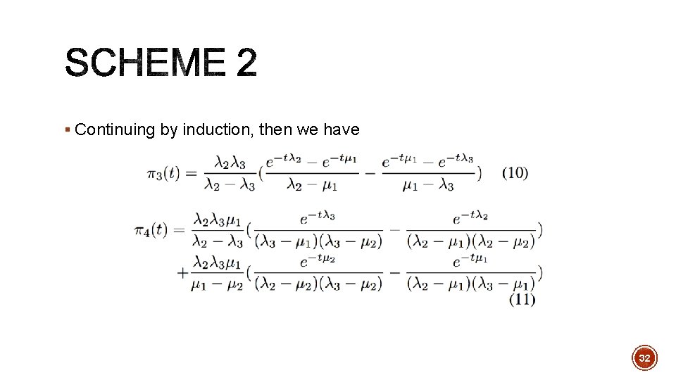 § Continuing by induction, then we have 32 