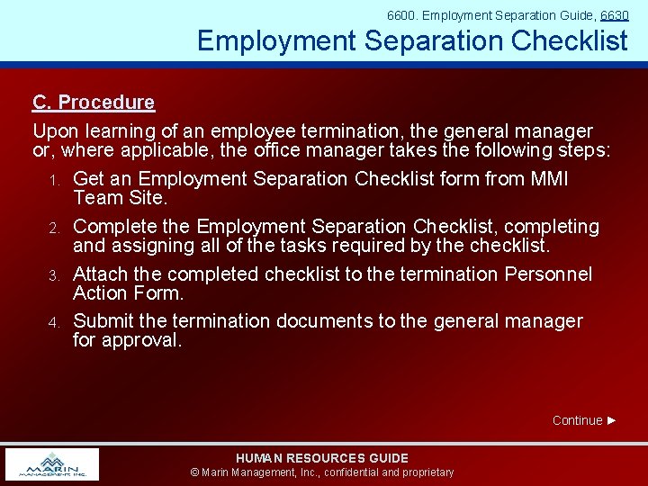 6600. Employment Separation Guide, 6630 Employment Separation Checklist C. Procedure Upon learning of an