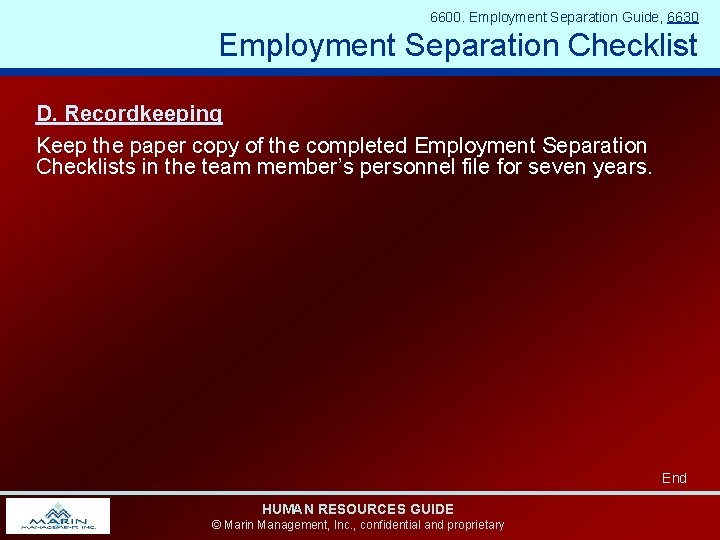6600. Employment Separation Guide, 6630 Employment Separation Checklist D. Recordkeeping Keep the paper copy