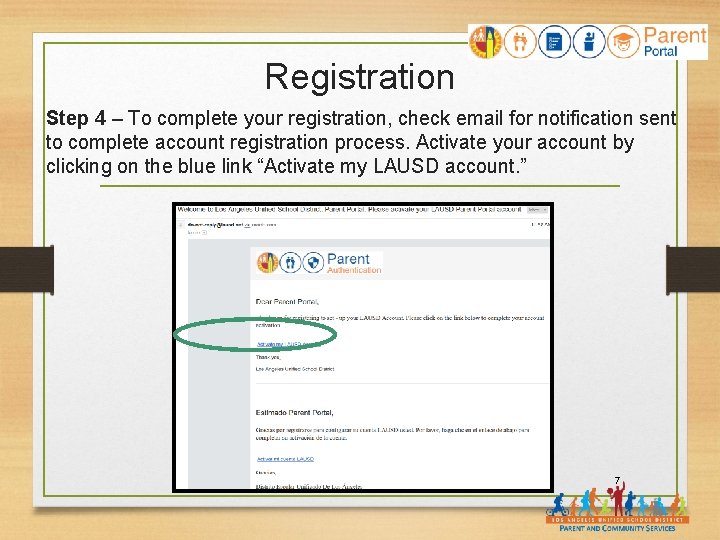 Registration Step 4 – To complete your registration, check email for notification sent to