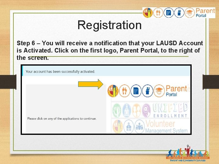 Registration Step 6 – You will receive a notification that your LAUSD Account is