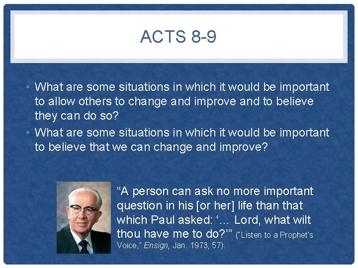 ACTS 8 -9 • What are some situations in which it would be important