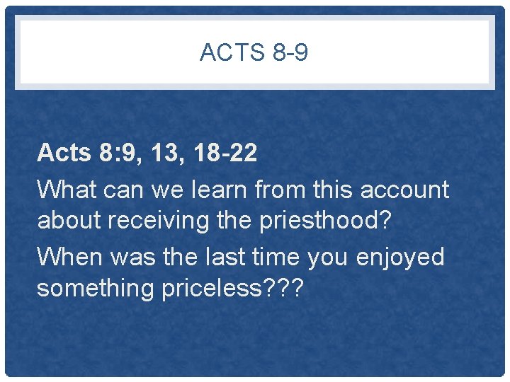 ACTS 8 -9 Acts 8: 9, 13, 18 -22 What can we learn from