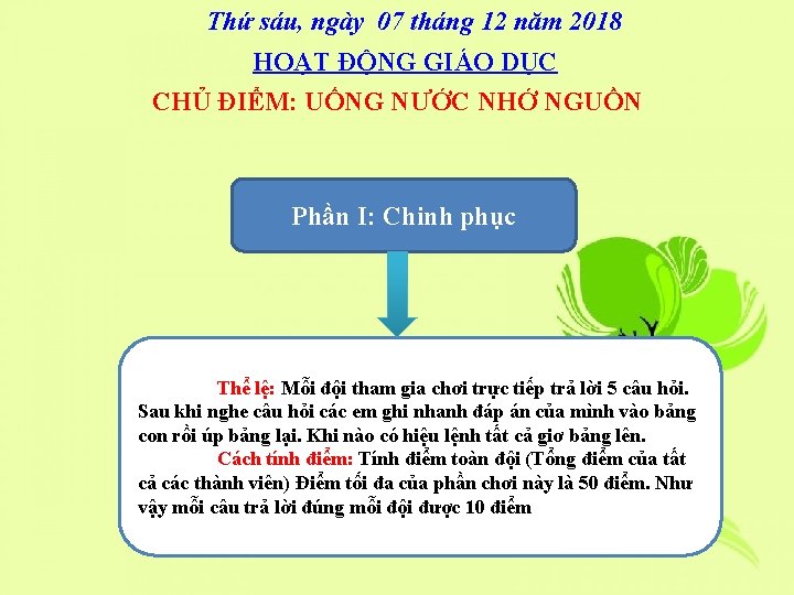 Thứ sáu, ngày 07 tháng 12 năm 2018 HOẠT ĐỘNG GIÁO DỤC CHỦ ĐIỂM: