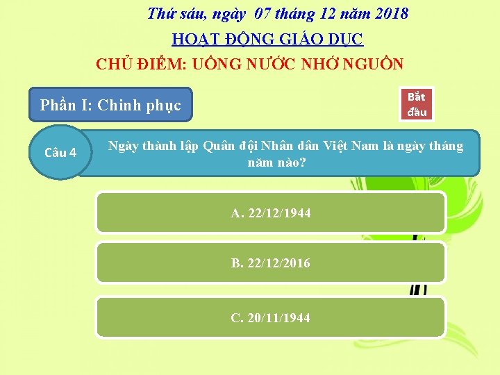 Thứ sáu, ngày 07 tháng 12 năm 2018 HOẠT ĐỘNG GIÁO DỤC CHỦ ĐIỂM: