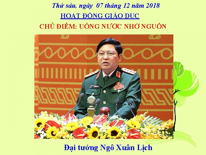 Thứ sáu, ngày 07 tháng 12 năm 2018 HOẠT ĐỘNG GIÁO DỤC CHỦ ĐIỂM: