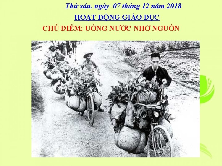 Thứ sáu, ngày 07 tháng 12 năm 2018 HOẠT ĐỘNG GIÁO DỤC CHỦ ĐIỂM: