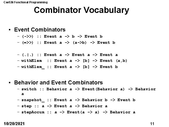 Y Combinator Functional Programming Cse 536 Functional Programming Lecture 15 Nov 15