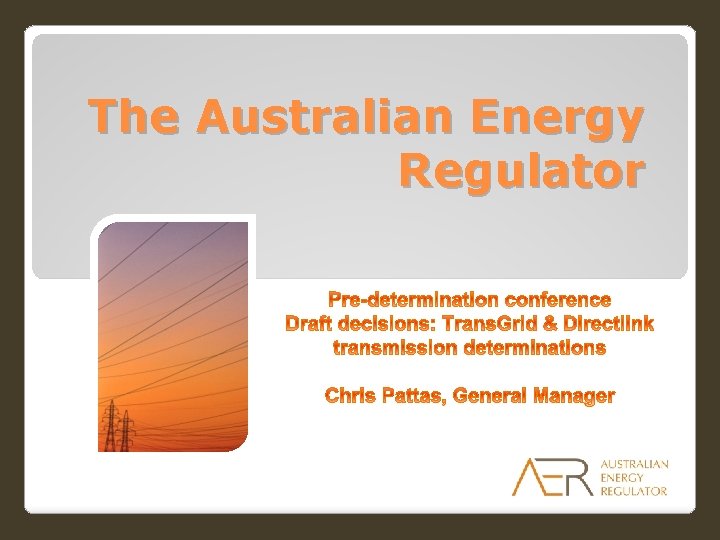 The Australian Energy Regulator 