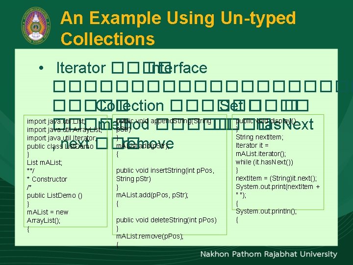 An Example Using Un-typed Collections • Iterator ���� Interface ���������� Collection ������ Set ����