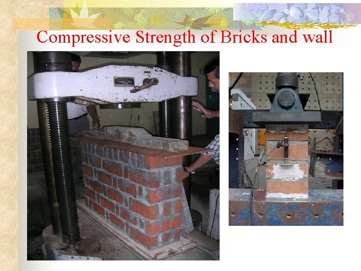 Compressive Strength of Bricks and wall 