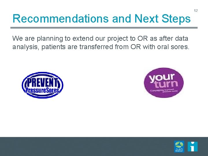 Recommendations and Next Steps We are planning to extend our project to OR as Recommendations and Next Steps We are planning to extend our project to OR as